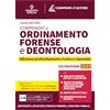 Neldiritto Editore Compendio di ordinamento forense e deontologia 2025. Con app