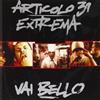 Articolo 31 Vai Bello (CD)