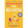 Quercus The no-show: The instant Sunday Times bestseller, the utterly heart-warming new novel from the author of The Flatshare