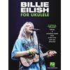 HAL LEONARD Billie Eilish for Ukulele: 17 Songs to Strum & Sing