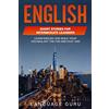 Language Mastery Publishing English Short Stories for Intermediate Learners: Learn English and Build Your Vocabulary the Fun and Easy Way