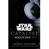 Arrow Star Wars Catalyst: A Rogue One Novel