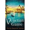 Constable The Venetian Game: a haunting thriller set in the heart of Italy's most secretive city