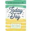 Pretty Simple Books Today is the Day: A 90 Day Food + Fitness Journal: Daily Activity and Fitness Tracker to Cultivate a Better You
