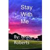 CREATESPACE Stay With Me