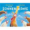 Beltz Verlagsgruppe Der Sonnenkönig: Vierfarbiges Bilderbuch