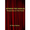 CREATESPACE Between Two Worlds: Perspectives on Twin Peaks