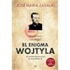 EDICIONES MARTÍNEZ ROCA El enigma Wojtyla: Un retrato desconocido de Juan Pablo II