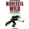 HRP House The Ultimate Minnesota Wild Trivia Book: A Collection of Amazing Trivia Quizzes and Fun Facts for Die-Hard Wild Fans!