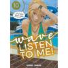 講談社 Wave, Listen to Me! 10