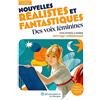 Lelivrescolaire.fr Nouvelles réalistes et fantastiques: Des voix féminines. Texte intégral et dossier pédagogique