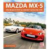 Motorbuch Verlag Mazda MX-5: Ein Roadster schreibt Geschichte