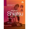 Edra Atlante di shiatsu. I meridiani dello shiatsu zen