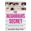 Orion The Neighbour's Secret: An absolutely gripping thriller with a twist that will leave you breathless