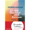 Actes Sud Le rêve inachevé de Jack Kerouac