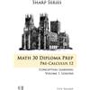 Lex Sharp Bridg Math 30 Diploma Prep: Pre-Calculus 12, Volume 1 (Sha (Tascabile)