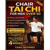 Taro Miyamo Chair Tai Chi for Men Over 50 (Tascabile)