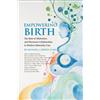 Dr. Michael J H Empowering Birth: The Role of Midwifery and Physicia (Tascabile)