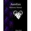 Bruce Korb AutoGen Reference Manual (Tascabile)