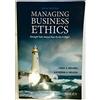 Wiley Managing Business Ethics: Straight Talk about How To Do It Right