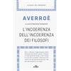 CLASSICI DEL PENSIERO L'incoerenza dell'incoerenza dei filosofi