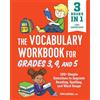 Callisto Kids The Vocabulary Workbook for Grades 3, 4, and 5: 120+ Simple Exercises to Improve Reading, Spelling, and Word Usage