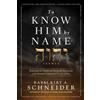 Charisma House To Know Him by Name: Discover the Power and Promises Revealed in the Hebrew Names and Titles of God