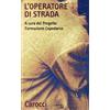 QUALITY PAPERBACKS L'operatore di strada