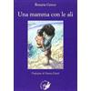 I FIORI BLU Una mamma con le ali
