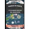 Claudio Ángel Nocelli Tierras de Marte: 178 Mundos dentro del Gran Domo