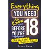 Bemberton Everything You Need to Know Before You're 18 (But Won't Get Taught in School): 100+ Essential Life Skills for Self-Confidence, Happiness, and Success: 12