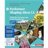Zanichelli Performer shaping ideas. LL. Per le Scuole superiori. From the Victorian Age to the Present Age (Vol. 2)