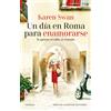Newton Compton Editori Un día en Roma para enamorarse. Autora bestseller internacional. Una carta sin abrir, un amor escondido durante décadas