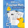 Libro Studio LLC 100 Days of Preschool Math: Counting Numbers 0-20 | Pre-K Number Sense (Ages 3-5) | Basic Addition Skills | With Answer Key