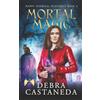Shadow Canyon Press Mortal Magic (Maddy Madrigal Mysteries Book 4)