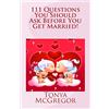 CREATESPACE 111 Questions You Should Ask Before You Get Married!: Volume 2