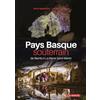 La Geste Pays Basque souterrain - De Biarritz a La Pierre Saint-Martin