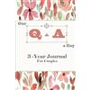 CREATESPACE Our Q & A a Day 3-Year Journal for Couples: 2 People Diary For Love, Better Understanding, Deeper Connection And Self-Exploration