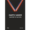Edizioni Intra Darth Vader: Anatomy of an Icon