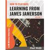 How To Play Bass Dot Com Ltd How To Play Bass - Learning From James Jamerson Vol 1: An 80-20 Device Method Book For Bass Guitar