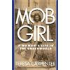 Simon & Schuster Mob Girl: A Woman's Life in the Underworld