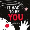 HarperCollins It Had to Be You: A High Contrast Book For Newborns