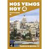 DIFUSION CENTRO DE INVESTIGACION Y PUBLI Nos vemos hoy 4 - Cuaderno de ejercicios + audio MP3. B2