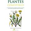 CreateSpace Independent Publishing Platf Plantes Comestibles: Le guide pour vous inspirer a choisir et cultiver des plantes comestibles hors du commun