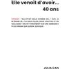 Julia Can Elle venait d'avoir... 40 ans