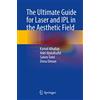 Springer The Ultimate Guide for Laser and IPL in the Aesthetic Field