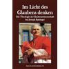VIPress Im Licht des Glaubens denken: Die Theologie als Glaubenswissenschaft bei Joseph Ratzinger