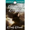 Read Stories - Learn English Wuthering Heights: CEFR level B2 (ELT Graded Reader)