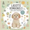 Lernfitness Verlag Lagotto Romagnolo - Libro para colorear: 52 ilustraciones originales para niños, adolescentes y adultos - escenas para colorear inspiradas en las ... y la vida alegre de un perro trufero italiano