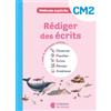 La Librairie des Ecoles Rédiger des écrits CM2 Méthode explicite: Cahier d'exercices